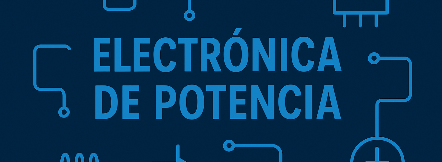 ELECTRONICA DE POTENCIA